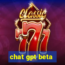 chat gpt beta